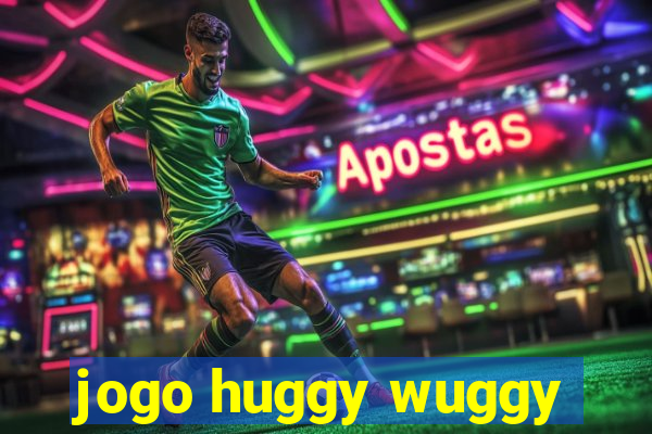 jogo huggy wuggy